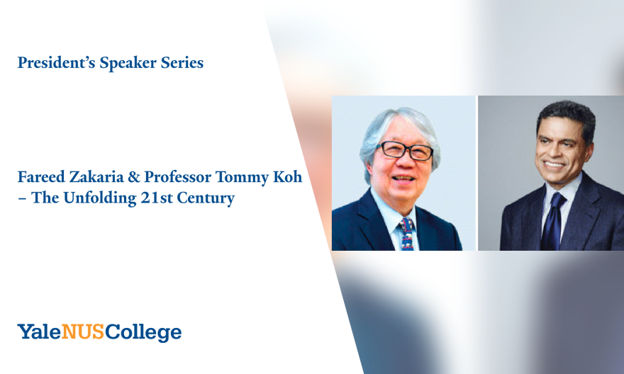 Fareed Zakaria & Professor Tommy Koh - The Unfolding 21st Century