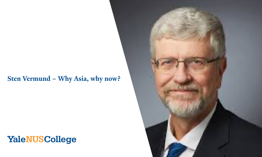 Sten Vermund - Why Asia, why now?