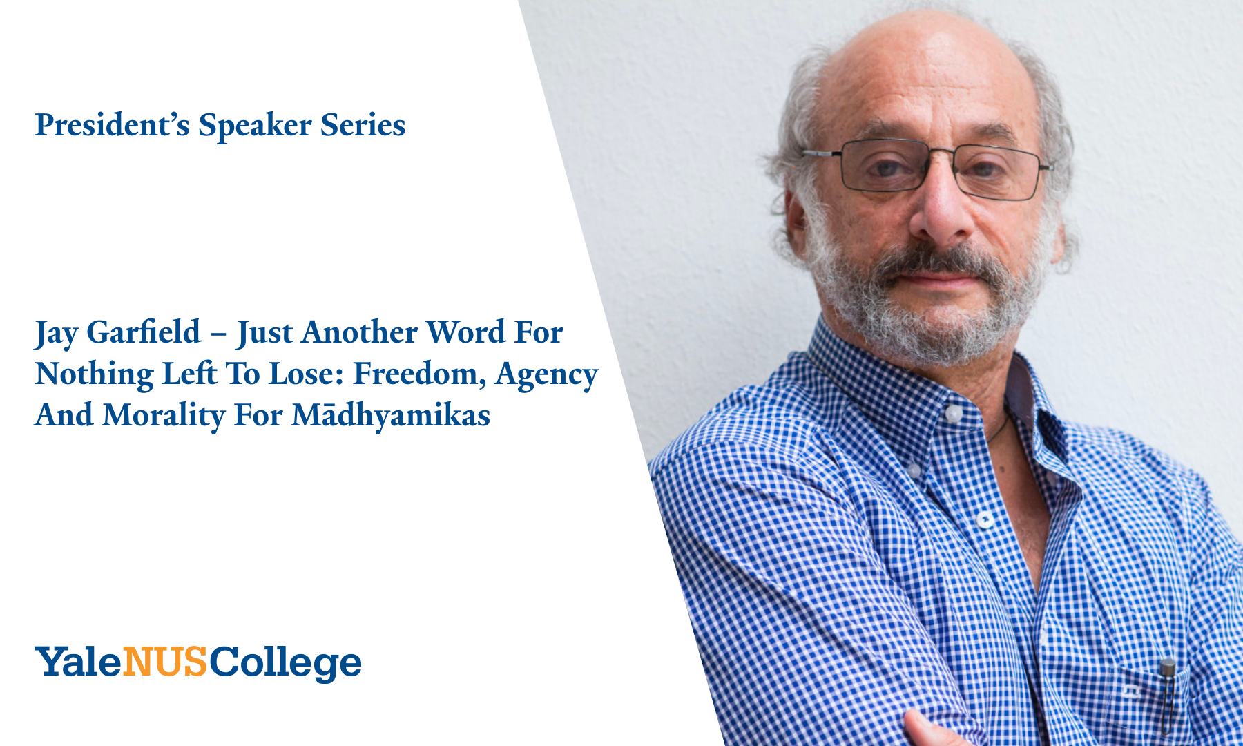 Jay Garfield - Just Another Word For Nothing Left To Lose: Freedom, Agency And Morality For Mādhyamikas