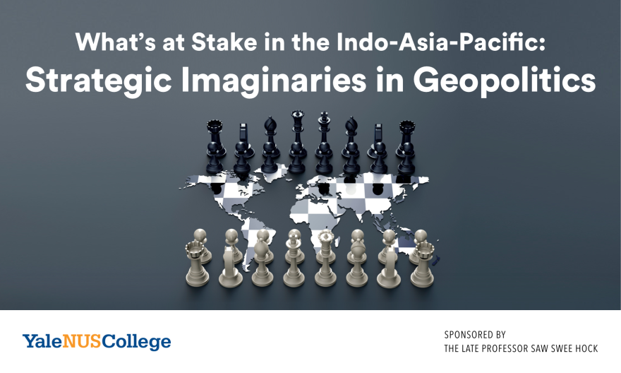 What's at Stake in the Indo-Asia-Pacific: Strategic Imaginaries in Geopolitics
