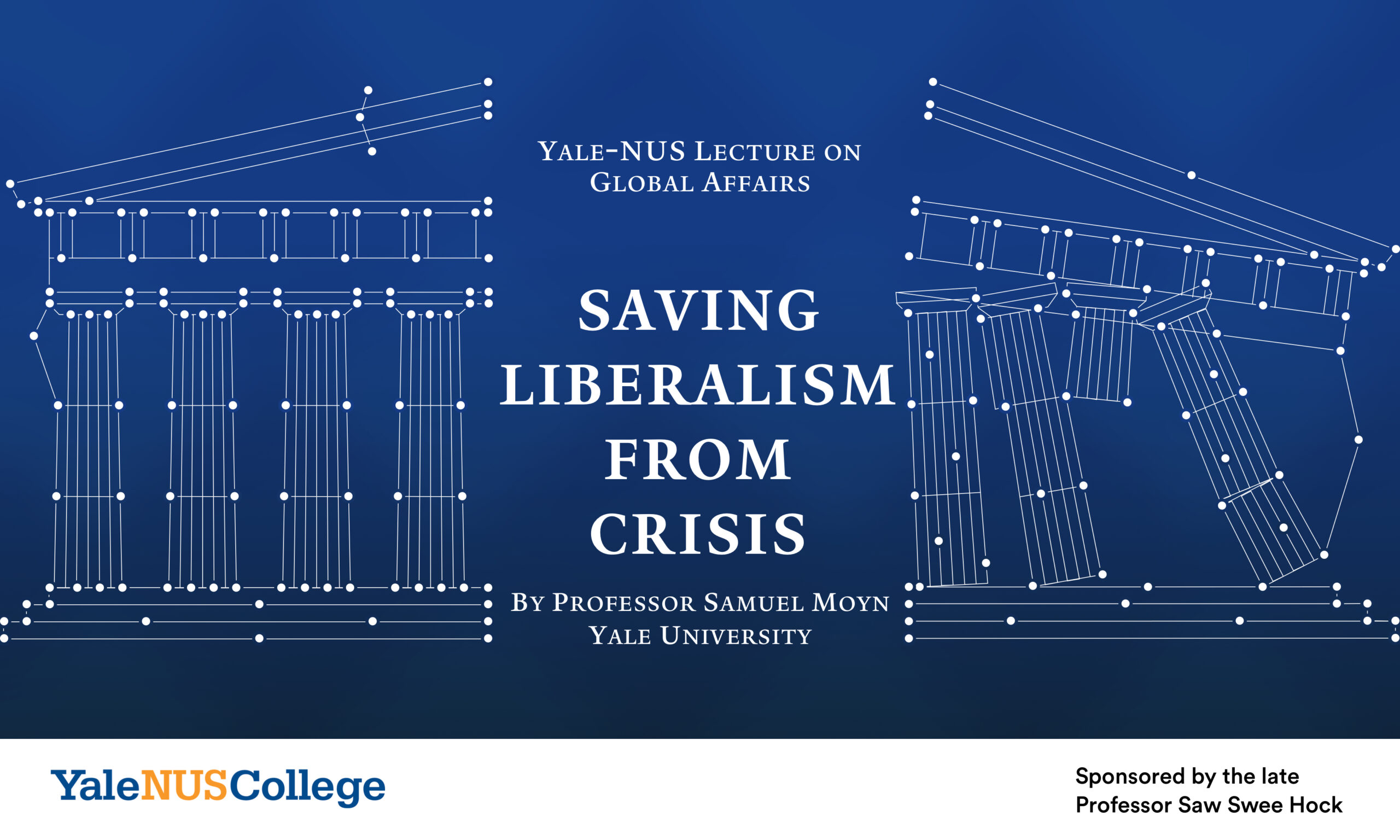 Yale-NUS Lecture on Global Affairs: Saving Liberalism from Crisis